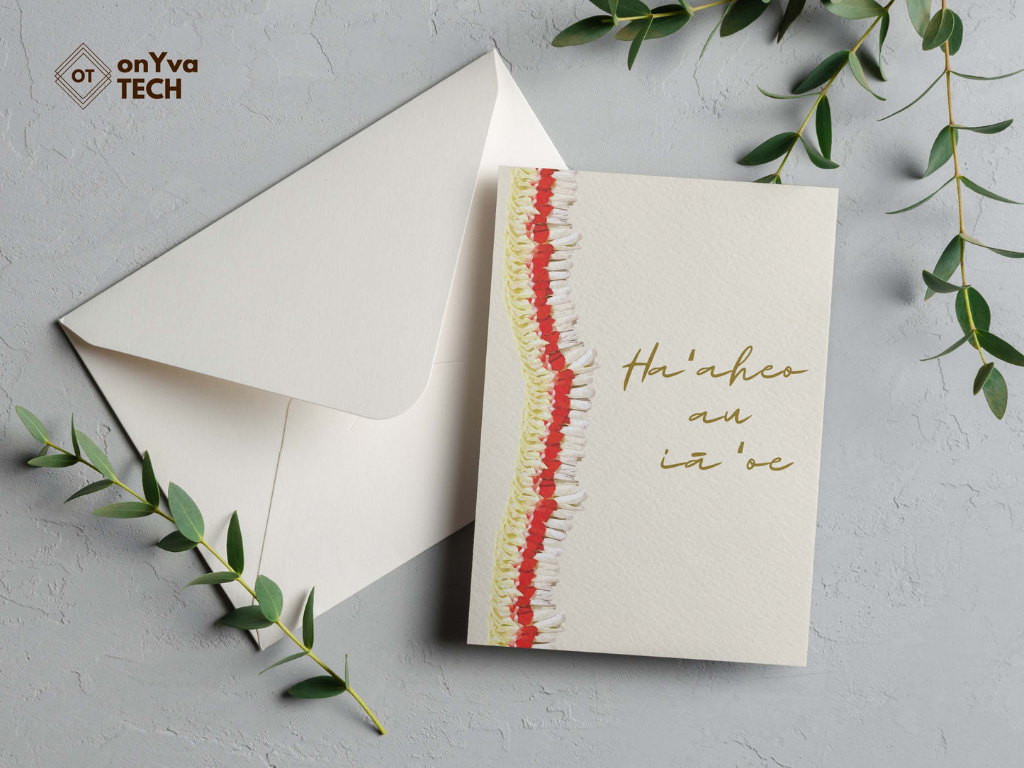 greeting card adorned with a Micronesian Ginger Red Carnation Lei floral border and the words Haaheo au ia oe
