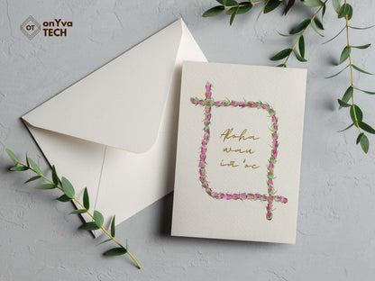 I love you greeting card adorned with 2 Lokelani Lei floral border and the words Aloha wau ia oe