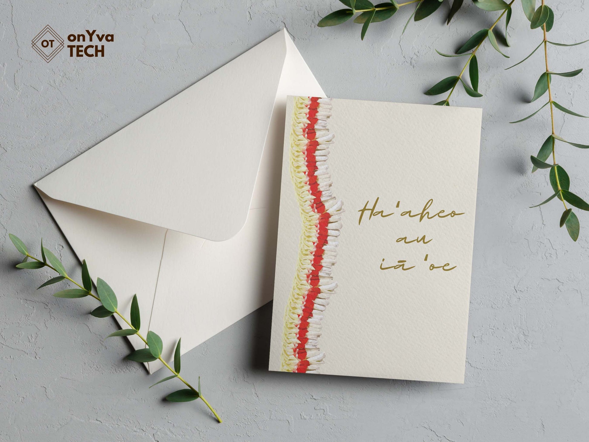  greeting card adorned with a Micronesian Ginger Red Carnation Lei floral border and the words Haaheo au ia oe
