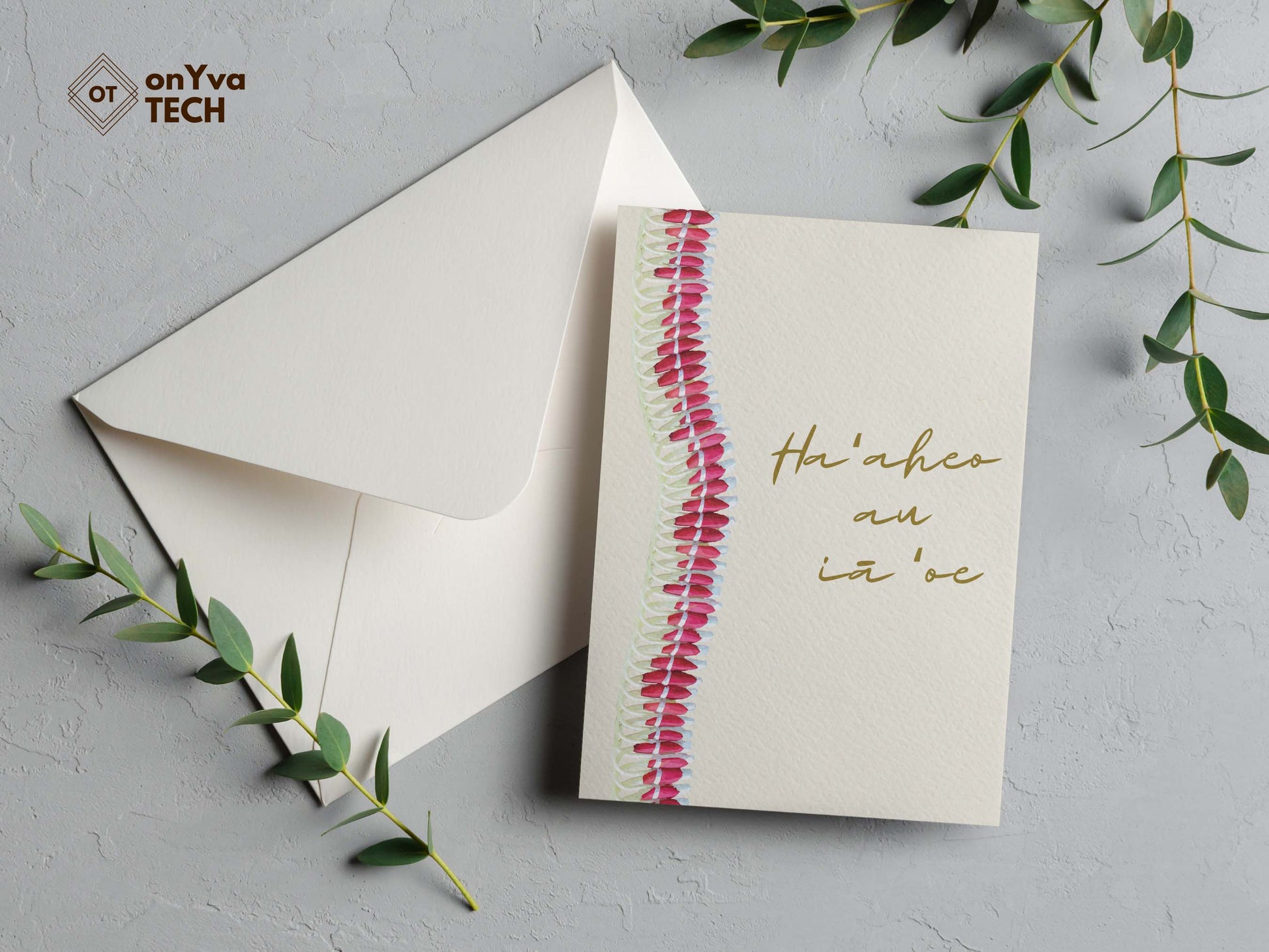  greeting card adorned with a Micronesian Pink Ginger Lei floral border and the words Haaheo au ia oe